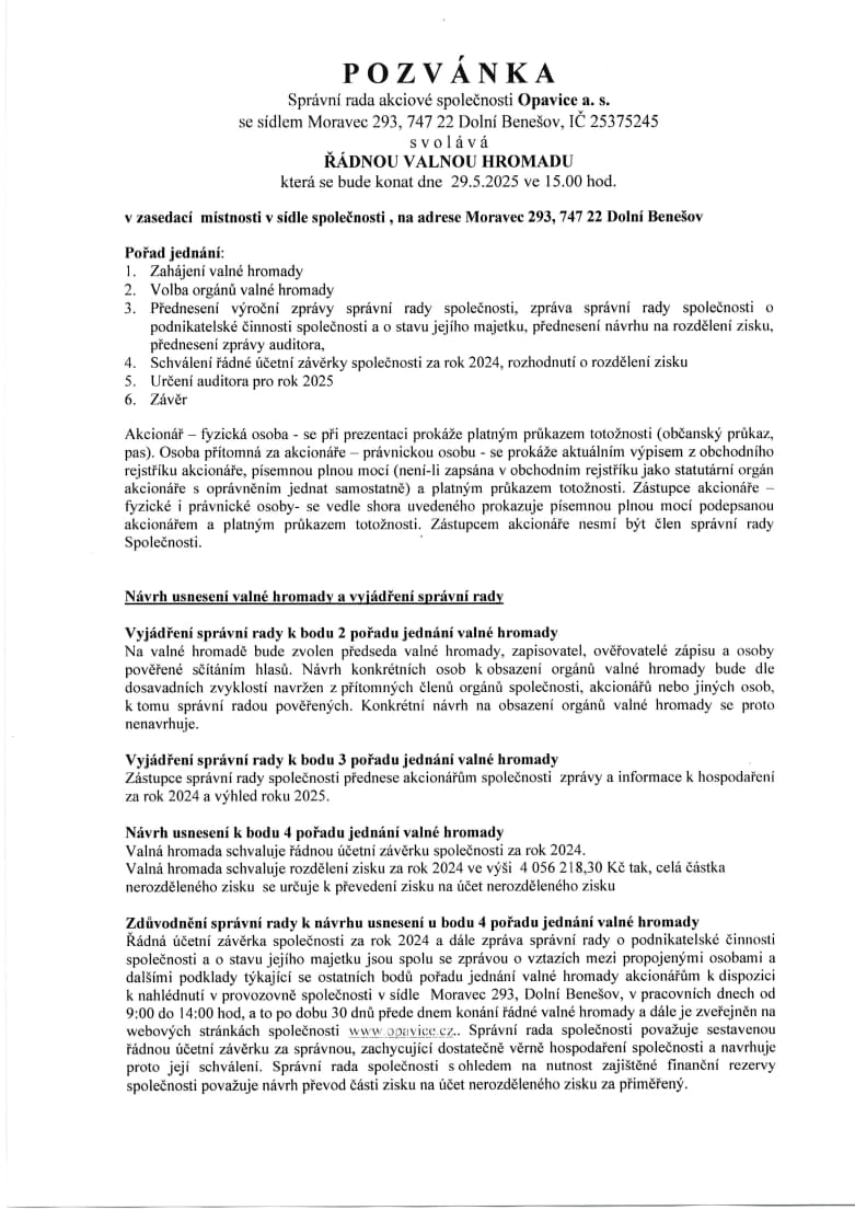 Pozvánka na valnou hromadu společnosti Opavice a.s. Pozvánka na valnou hromadu společnosti Opavice a.s.